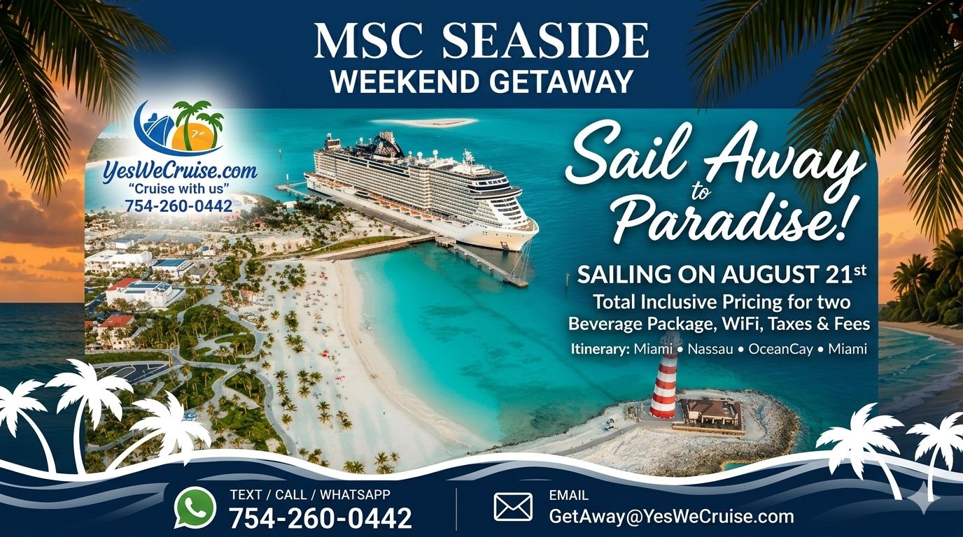 Join Us.. on MSC SeaSide August 21st for a Weekend Cruise Getaway